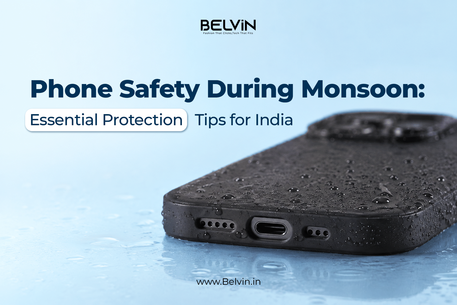 Phone Safety During Monsoon: Essential Protection Tips for India